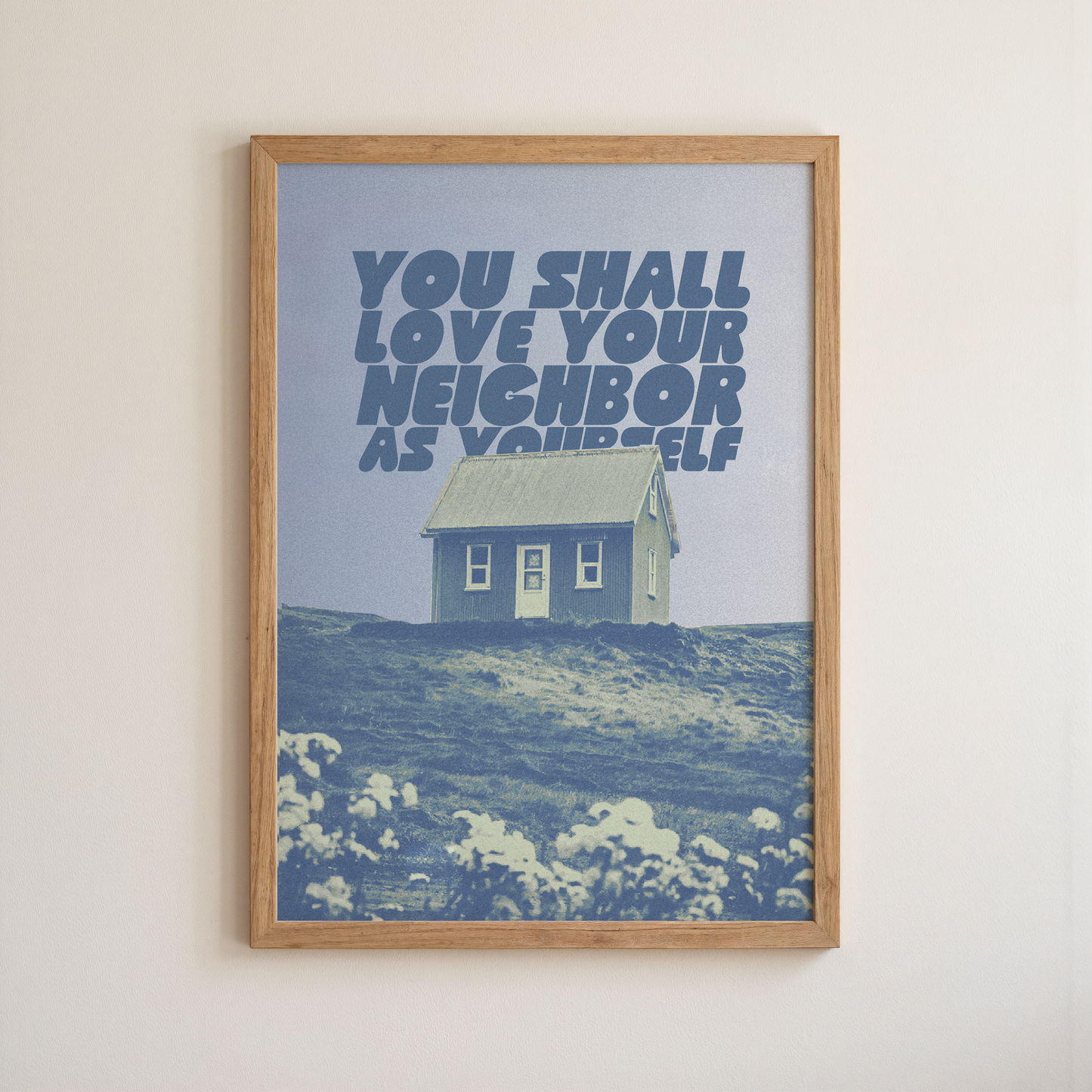 Love Thy Neighbour print
