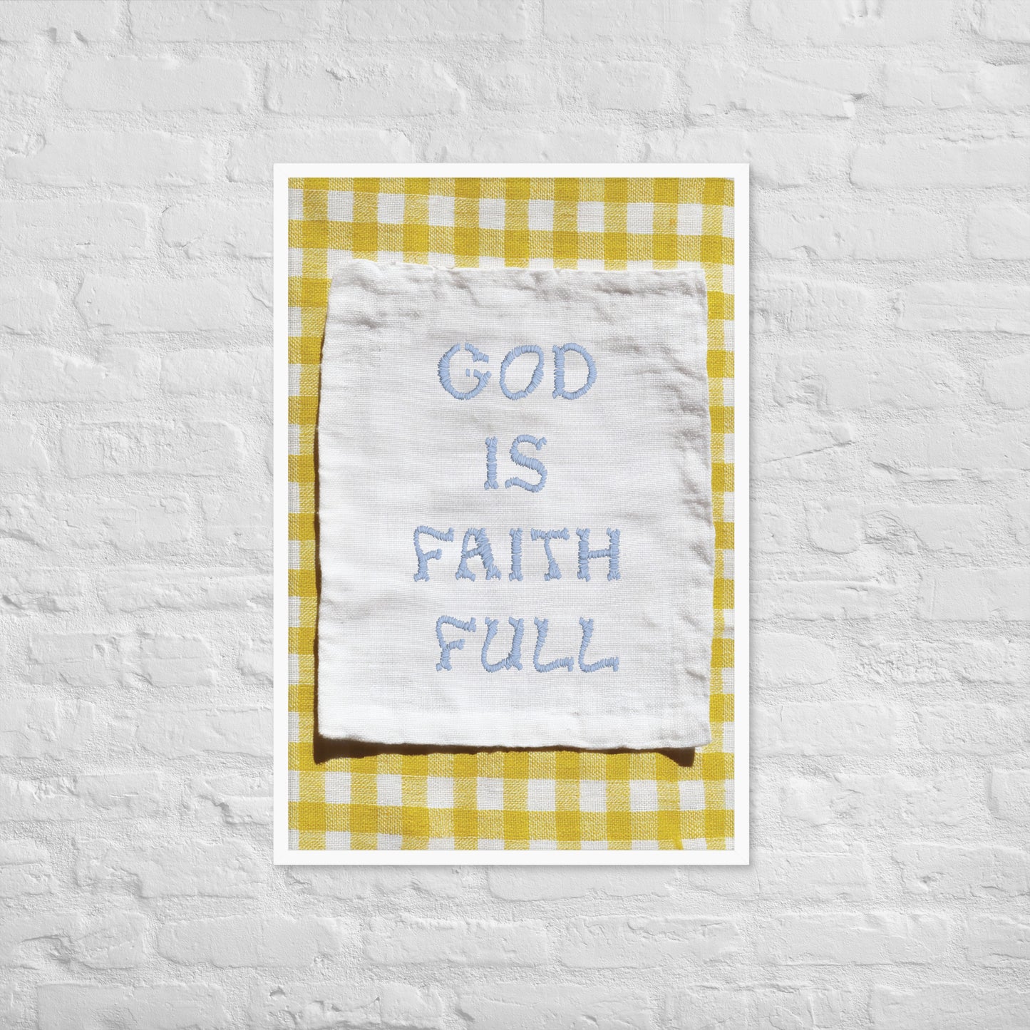 God is Faith Full print lifestyle