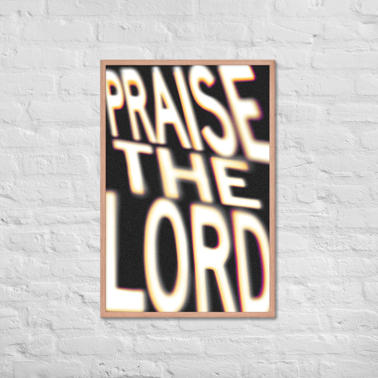 Praise the Lord print lifestyle