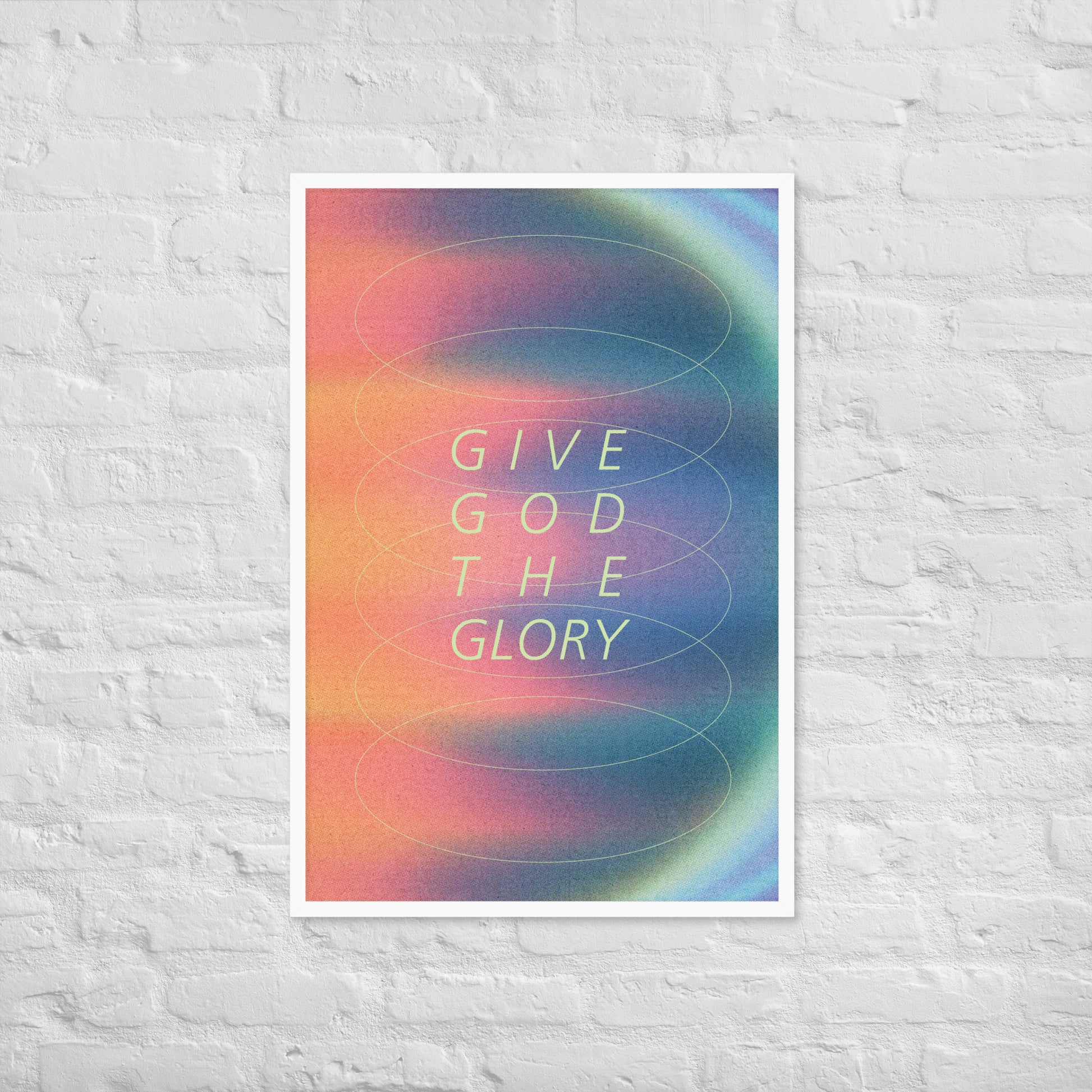 Give God the Glory print lifestyle